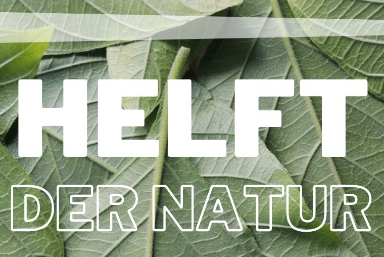 HELFT DER NATUR!